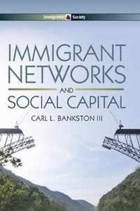 Immigrant Networks and Social Capital