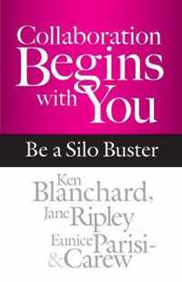 Collaboration Begins With You Be A Silo