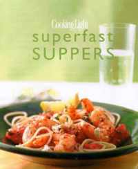 Cooking Light Superfast Suppers