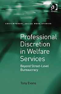 Professional Discretion in Welfare Services