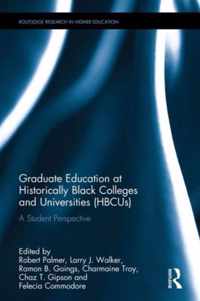 Graduate Education at Historically Black Colleges and Universities (HBCUs)