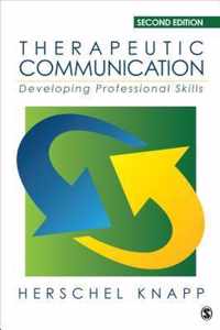 Therapeutic Communication: Developing Professional Skills