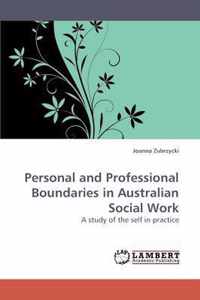 Personal and Professional Boundaries in Australian Social Work