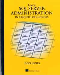 Learn SQL Server Administration in a Month of Lunches