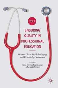 Ensuring Quality in Professional Education Volume I