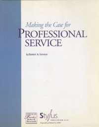 Making the Case for Professional Service