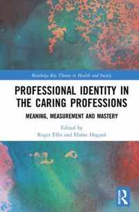 Professional Identity in the Caring Professions