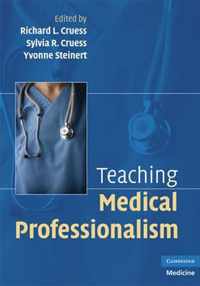 Teaching Medical Professionalism