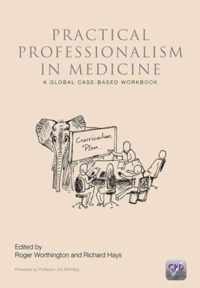 Practical Professionalism in Medicine