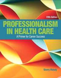 Professionalism in Health Care