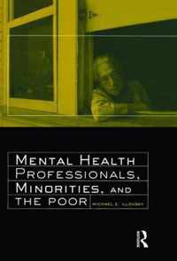 Mental Health Professionals, Minorities and the Poor