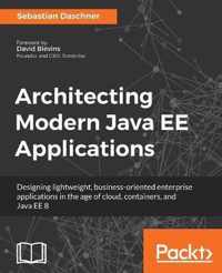 Architecting Modern Java EE Applications