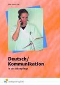 Deutsch / Kommunikation in der Altenpflege