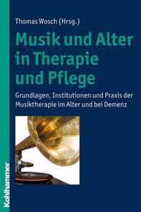 Musik und Alter in Therapie und Pflege