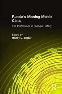 Russia's Missing Middle Class: The Professions in Russian History