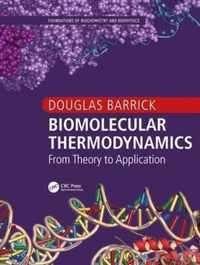 Biomolecular Thermodynamics