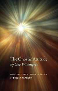 The Gnostic Attitude by Geo Widengren