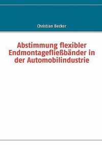 Abstimmung flexibler Endmontagefliessbander in der Automobilindustrie