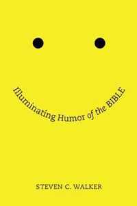 Illuminating Humor of the Bible