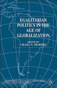 Egalitarian Politics In The Age Of Globalization