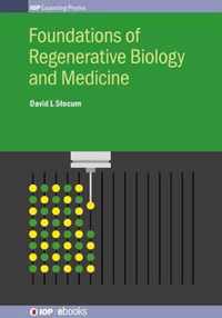 Foundations of Regenerative Biology and Medicine