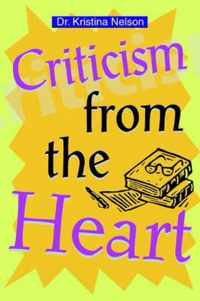 Criticism from the Heart