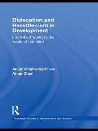 Dislocation and Resettlement in Development