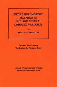 Entire Holomorphic Mappings in One and Several Complex Variables. (AM-85), Volume 85