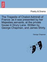 Tragedie of Chabot Admirall of France