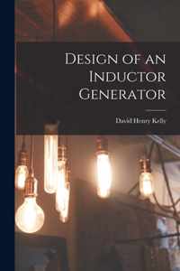 Design of an Inductor Generator