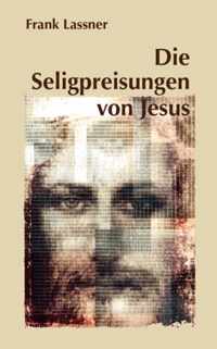 Die Seligpreisungen von Jesus