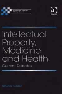 Intellectual Property, Medicine and Health