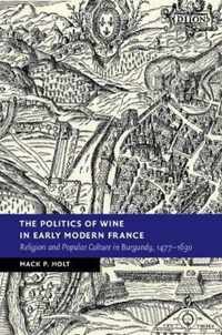 The Politics of Wine in Early Modern France