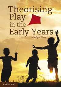 Theorising Play In The Early Years