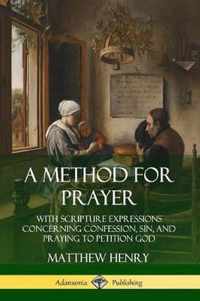 A Method for Prayer