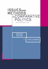 Issues and Methods in Comparative Politics