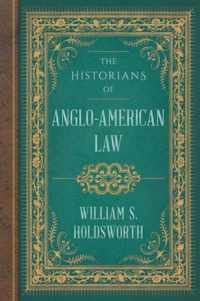 The Historians of Anglo-American Law