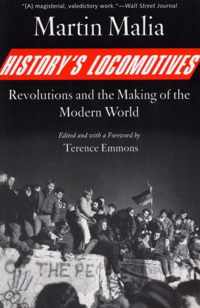 History's Locomotives - Revolutions and the Making of the Modern World