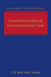 Institutionalised International Law