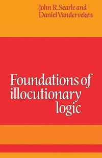 Foundations of Illocutionary Logic