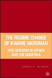 The Regime Change of Kwame Nkrumah