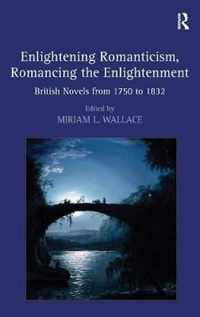 Enlightening Romanticism, Romancing the Enlightenment