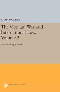 The Vietnam War and International Law, Volume 3 - The Widening Context