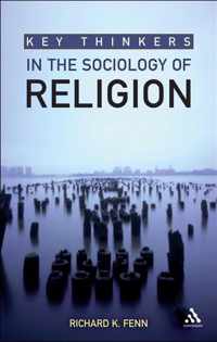 Key Thinkers In The Sociology Of Religion