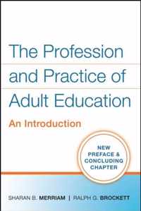 Profession And Practice Of Adult Education