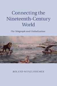 Connecting the Nineteenth-century World