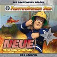 Feuerwehrmann Sam 01. Der neue Held von nebenan