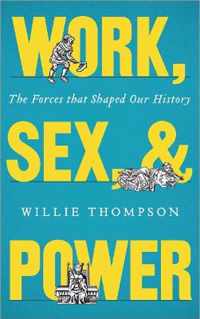 Work, Sex and Power