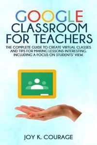 Google Classroom for Teachers