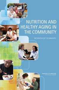 Nutrition and Healthy Aging in the Community